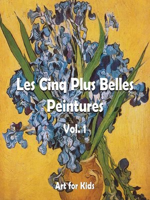 cover image of Les Cinq Plus Belle Peintures vol 1